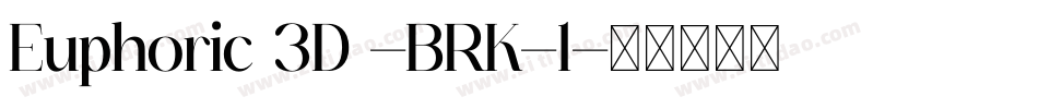 Euphoric 3D -BRK-1字体转换